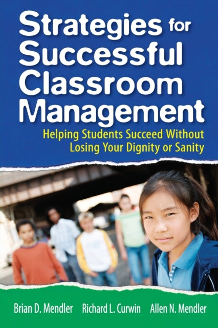 Book cover of: Strategies for Successful Classroom Management. By: Brian D. Mendler