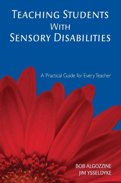 Book cover of: Teaching Students With Sensory Disabilities. By: Robert Algozzine