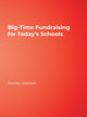 Book cover of: Big-Time Fundraising for Today's Schools. By: Stanley Levenson