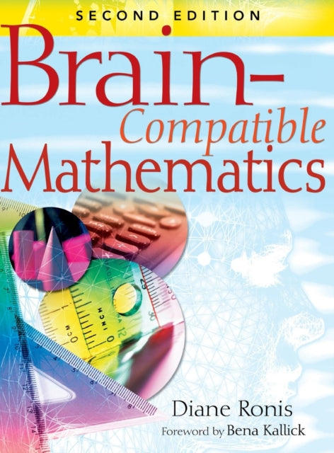 Book cover of: Brain-Compatible Mathematics. By: Diane L. Ronis