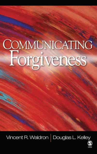 Book cover of: Communicating Forgiveness. By: Vincent R. Waldron