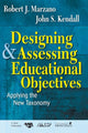 Book cover of: Designing and Assessing Educational Objectives. By: Robert J. Marzano
