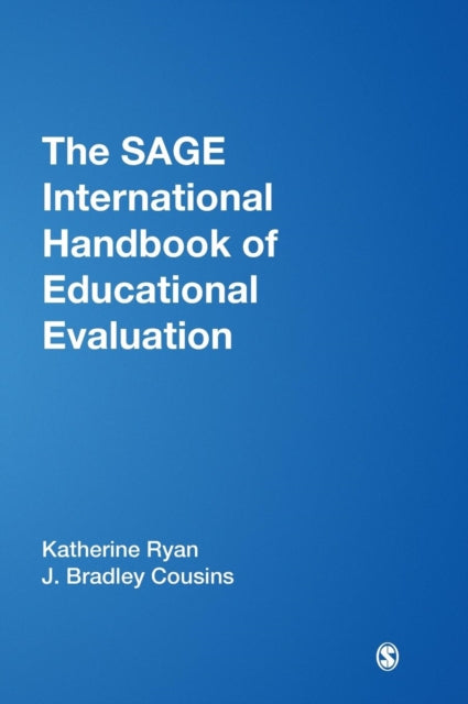 Book cover of: SAGE International Handbook of Educational Evaluation. By: Katherine Ryan