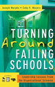 Book cover of: Turning Around Failing Schools. By: Murphy, Joseph, Joseph F. Murphy