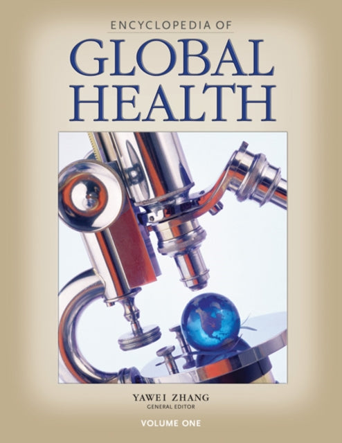 Book cover of: Encyclopedia of Global Health. By: Yawei Zhang