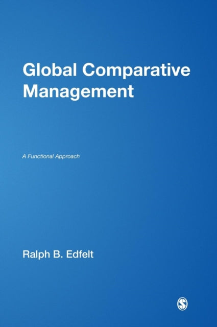 Book cover of: Global Comparative Management. By: Ralph B. Edfelt