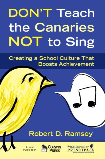 Book cover of: Don't Teach the Canaries Not to Sing. By: Robert D. Ramsey, Robert D Ramsey