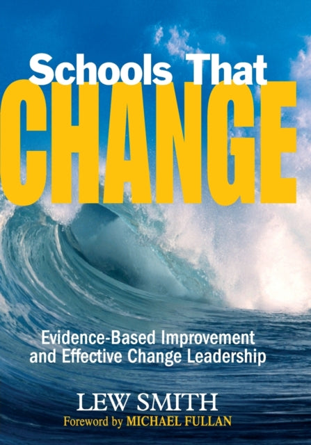 Book cover of: Schools That Change. By: Lewis Smith, Smith, Lew EdD