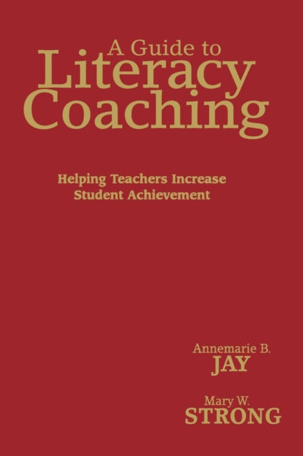 Book cover of: Guide to Literacy Coaching. By: Annemarie B. Jay