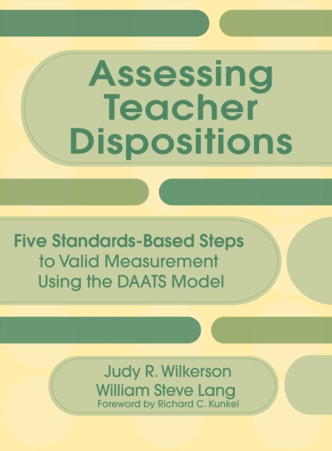 Book cover of: Assessing Teacher Dispositions. By: Judy R. Wilkerson