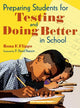 Book cover of: Preparing Students for Testing and Doing Better in School. By: Rona F. Flippo