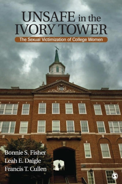 Book cover of: Unsafe in the Ivory Tower. By: Bonnie Fisher