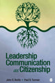 Book cover of: Leadership Communication as Citizenship. By: John Orville Burtis