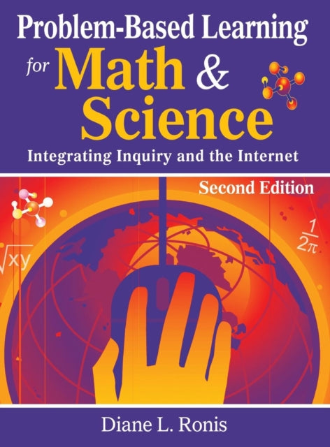 Book cover of: Problem-Based Learning for Math & Science. By: Diane L. Ronis