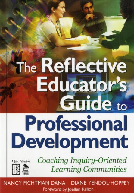 Book cover of: Reflective Educator’s Guide to Professional Development. By: Nancy Fichtman Dana
