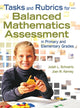 Book cover of: Tasks and Rubrics for Balanced Mathematics Assessment in Primary and Elementary Grades. By: Judah L. Schwartz, Judah L Schwartz