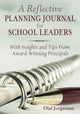 Book cover of: Reflective Planning Journal for School Leaders. By: Olaf Jorgenson