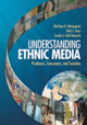 Book cover of: Understanding Ethnic Media. By: Matthew D. Matsaganis