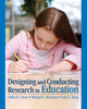 Book cover of: Designing and Conducting Research in Education. By: Clifford J. Drew