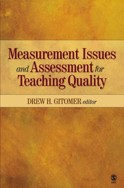 Book cover of: Measurement Issues and Assessment for Teaching Quality. By: ETS Invitational Conference (2007 San Francisco, Calif.)