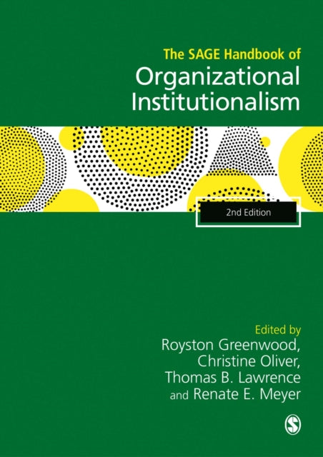 Book cover of: SAGE Handbook of Organizational Institutionalism. By: Royston Greenwood