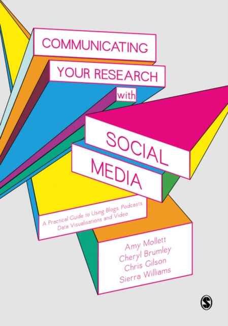 Book cover of: Communicating Your Research with Social Media. By: Amy Mollett
