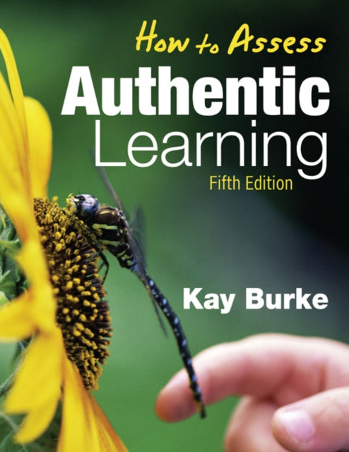 Book cover of: How to Assess Authentic Learning. By: Kay Burke