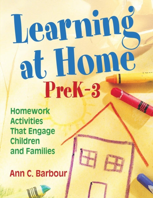 Book cover of: Learning at Home, PreK–3. By: Ann Barbour