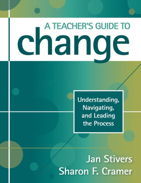 Book cover of: Teacher's Guide to Change. By: Janet L. Stivers