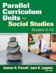 Book cover of: Parallel Curriculum Units for Social Studies, Grades 6-12