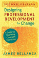 Book cover of: Designing Professional Development for Change. By: James A. Bellanca