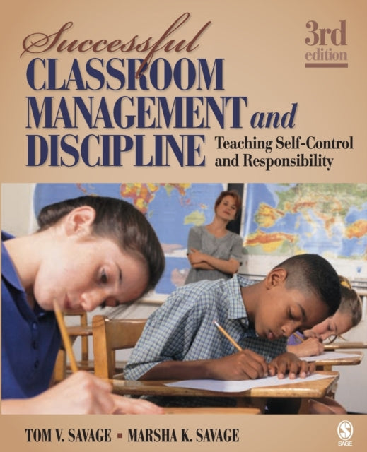 Book cover of: Successful Classroom Management and Discipline. By: Tom V. Savage