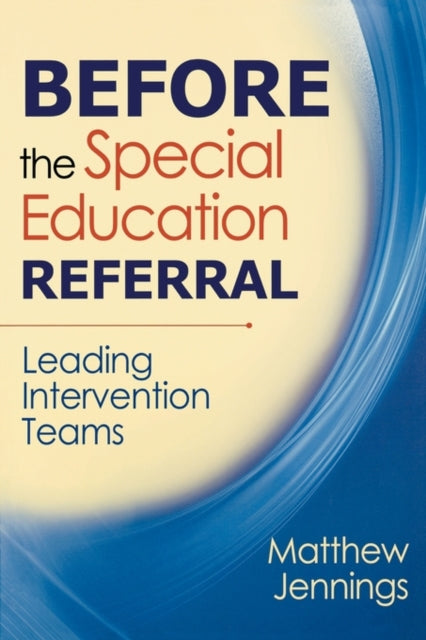 Book cover of: Before the Special Education Referral. By: Matthew Jennings