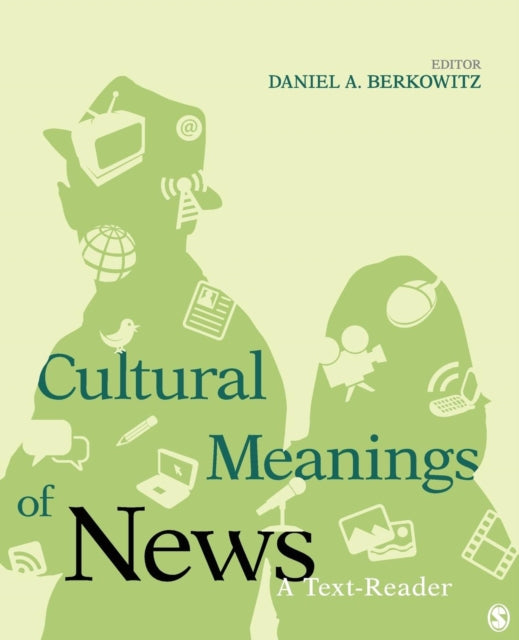 Book cover of: Cultural Meanings of News. By: Daniel A. Berkowitz