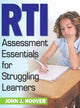 Book cover of: RTI Assessment Essentials for Struggling Learners. By: John J. Hoover