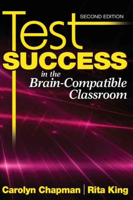 Book cover of: Test Success in the Brain-Compatible Classroom. By: Carolyn Chapman