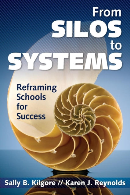 Book cover of: From Silos to Systems. By: Sally Kilgore