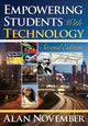 Book cover of: Empowering Students With Technology. By: Alan C. November