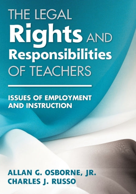Book cover of: Legal Rights and Responsibilities of Teachers. By: Allan G. Osborne