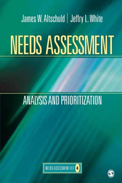 Book cover of: Needs Assessment. By: James W. Altschuld