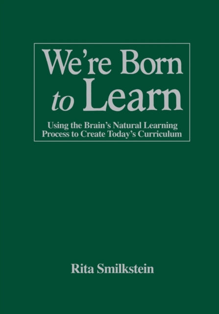 Book cover of: We're Born to Learn. By: Rita Smilkstein