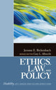 Book cover of: Ethics, Law, and Policy. By: Jerome Edmund Bickenbach