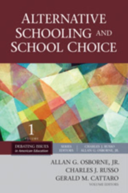 Book cover of: Alternative Schooling and School Choice. By: Allan G. Osborne