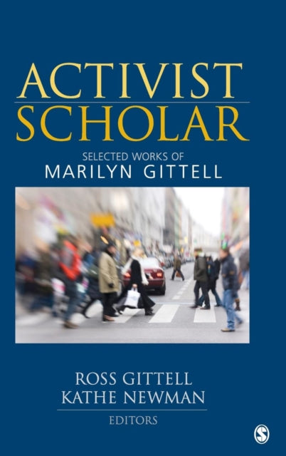 Book cover of: Activist Scholar. By: Marilyn Gittell