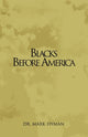 Book cover of: Blacks Before America. By: Mark Hyman
