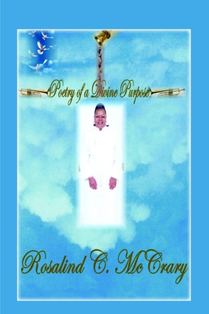 Book cover of: Poetry Of A Divine Purpose. By: Rosalind C. McCrary