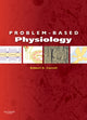 Book cover of: Problem-Based Physiology. By: Robert G. Carroll