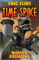 Book cover of: Time Spike. By: Eric Flint