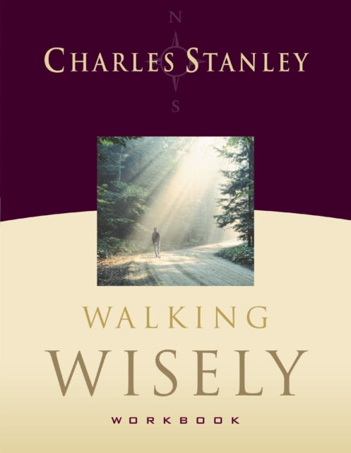 Book cover of: Walking Wisely Workbook. By: Charles F. Stanley
