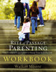 Book cover of: Rite of Passage Parenting Workbook. By: Walker Moore